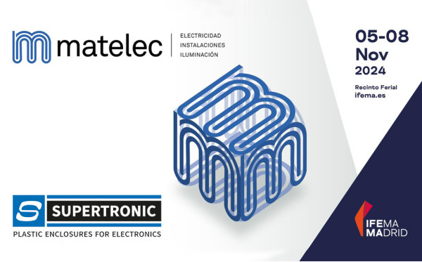 Supertronic will be present at MATELEC 2024!